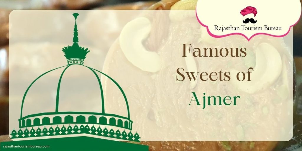 Famous Sweets of Ajmer