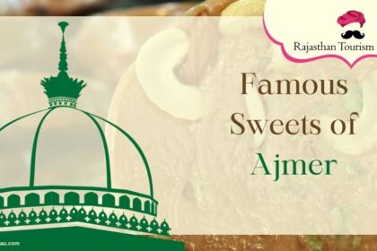 Famous Sweets of Ajmer